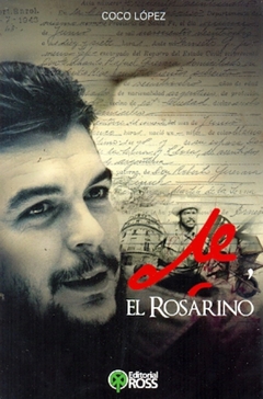 CHE, EL ROSARINO