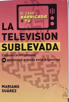 LA TELEVISIÓN SUBLEVADA