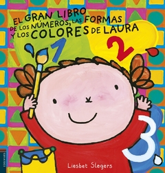 El libro de los numeros, las formas y los colores de Laura