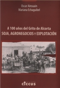 A 100 años del Grito de Alcorta