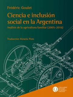 CIENCIA E INCLUSION SOCIAL EN ARGENTINA. Analisis de la agricultura familiar