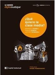 QUE QUIERE LA CLASE MEDIA