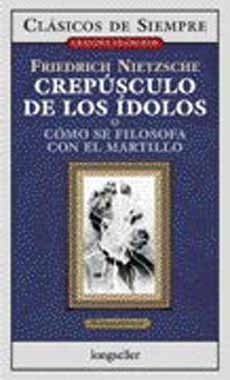 CREPÚSCULO DE LOS ÍDOLOS