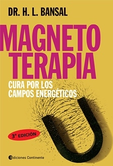 MAGNETOTERAPIA . CURA POR LOS CAMPOS ENERGETICOS