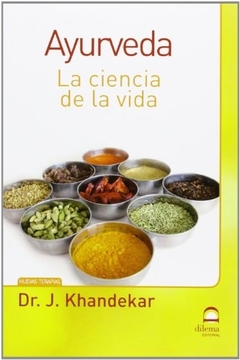 AYURVEDA . LA CIENCIA DE LA VIDA