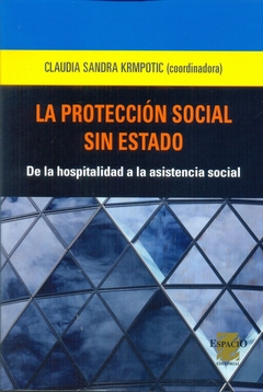 PROTECCION SOCIAL SIN ESTADO, LA