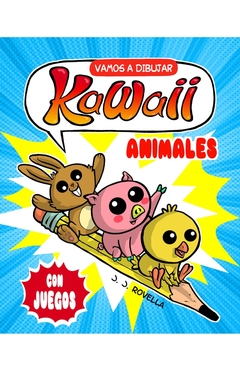 VAMOS A DIBUJAR KAWAII. ANIMALES