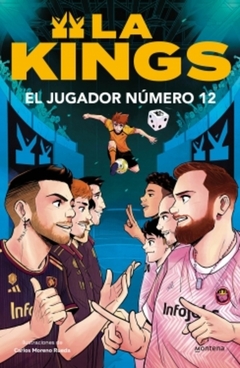 KINGS. EL JUGADOR NUMERO 12, LA
