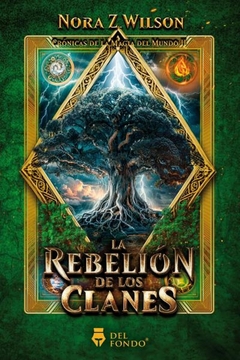 La Rebelión de los clanes (Crónicas de la magia del mundo 2)