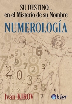 Numerologia. Su destino en el Misterio de su Nombre