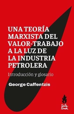 UNa teoria marxista del valor-trabajo a la luz de la industria petrolera