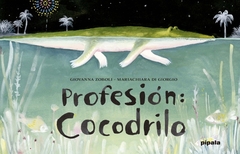 Profesion: Cocodrilo