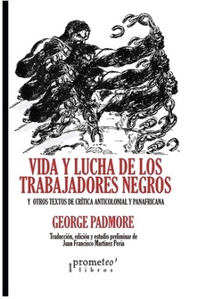 Vida y lucha de los trabajadores negros