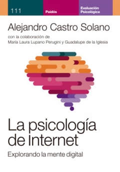 La psicología de Internet. Explorando la mente dig