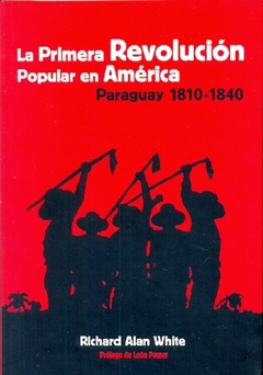 Primera revolucion popular en America, La