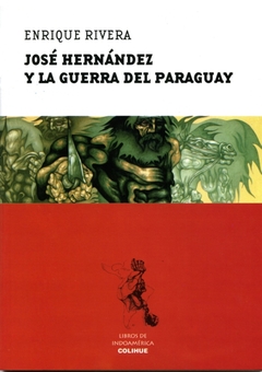 José Hernández y la guerra del Paraguay