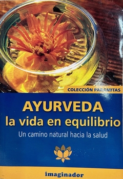 Ayurveda, la vida en equilibrio