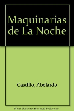 Las maquinarias de la noche