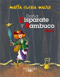 DOÑA DISPARATE Y BAMBUCO