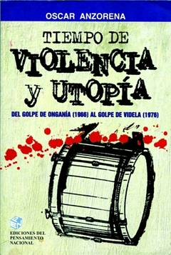 Tiempo de violencia y utopía