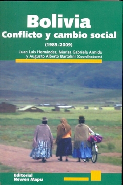 Bolivia, conflicto y cambio social 1985-2009