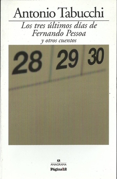 Los tres ultimos dias de Fernando Pessoa y otros cuentos