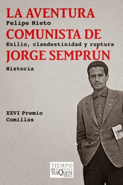 La aventura comunista de Jorge Semprún