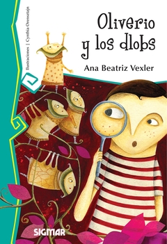 OLIVERIO Y LOS DLOBS - Ana Beatriz Vexler (muy lector)
