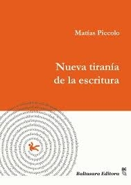 Nueva tiranía de la escritura