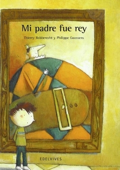 Mi padre fue rey ( + 4 años) -Mini Álbum