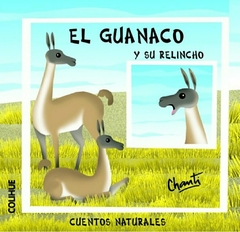 El Guanaco y su relincho