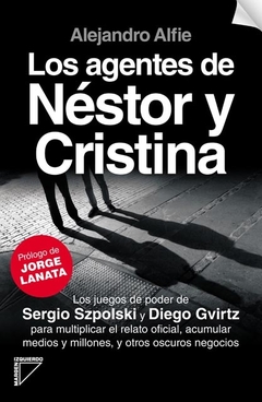 Los agentes de Nestor y Cristina