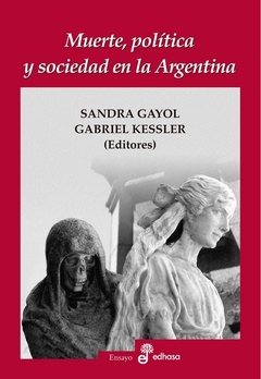 Muerta, política y sociedad en la Argentina