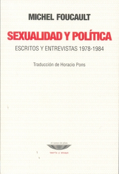 Sexualidad y polí­tica. Escritos y entrevistas 1978-1984 - NOVEDAD