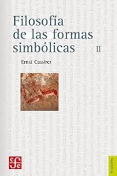 FILOSOFIA DE LAS FORMAS SIMBOLICAS T.II
