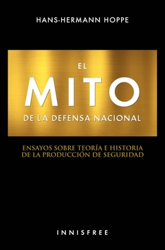 El mito de la defensa nacional