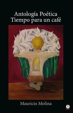 Antología poética: Tiempo para un café
