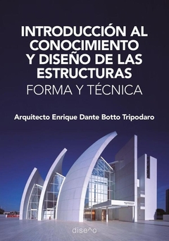 Introducción al conocimiento y al diseño de las estructuras