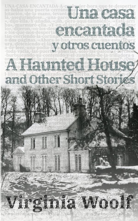 Una casa encantada y otros cuentos - A Haunted House and Other Short Stories