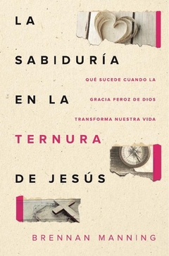 La sabiduría en la ternura de Jesús