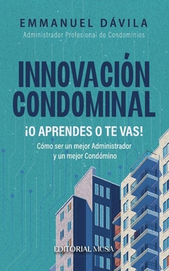 Innovación Condominal ¡O Aprendes o te Vas!