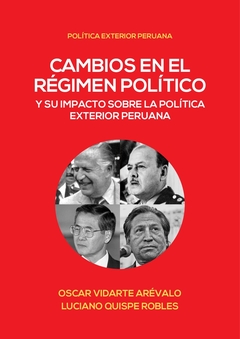 Cambios en el régimen político y su impacto sobre la política exterior peruana