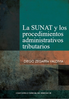 La Sunat y los procedimientos administrativos tributarios