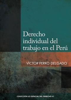 Derecho individual del trabajo en el perú
