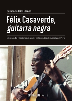 Félix Casaverde, guitarra negra