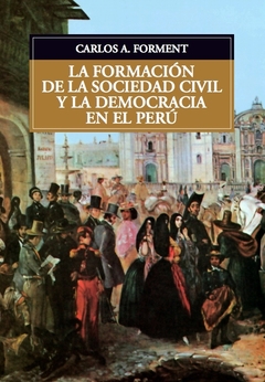 La formación de la sociedad civil y la democracia en el Perú