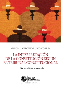 La interpretación de la constitución según el tribunal constitucional