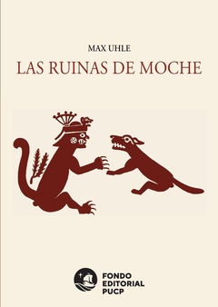 Las ruinas de moche