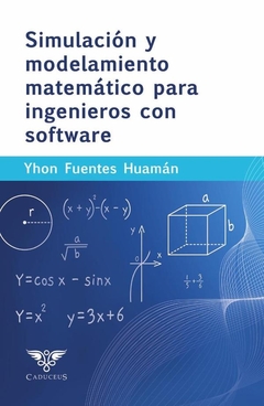 Simulación y modelamiento matemático para ingenieros con software