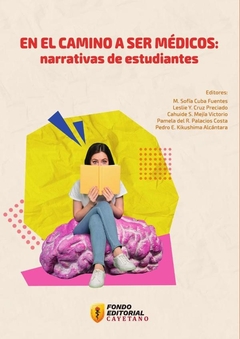 En el camino a ser médicos: narrativas de estudiantes